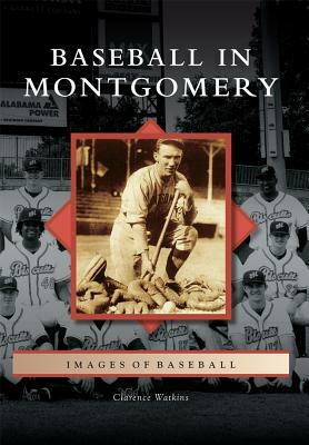 Baseball in Montgomery by Clarence Watkins