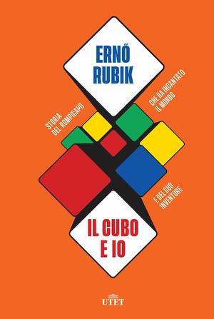 Il cubo e io by Ernö Rubik