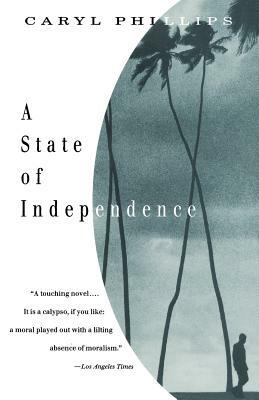 A State of Independence by Caryl Phillips