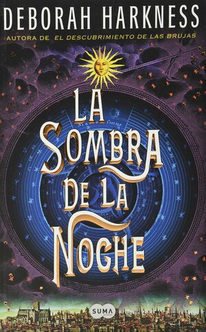 La sombra de la noche by Deborah Harkness