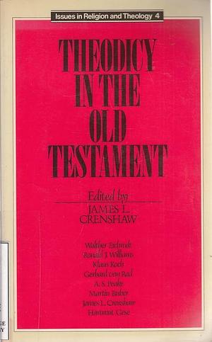 Theodicy in the Old Testament by James L. Crenshaw