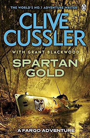 Spartan Gold by Grant Blackwood, Clive Cussler