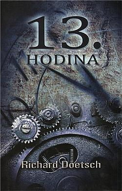 13. hodina by Richard Doetsch