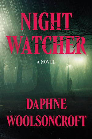 Night Watcher by Daphne Woolsoncroft