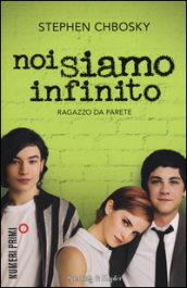 Noi siamo infinito by Chiara Brovelli, Stephen Chbosky