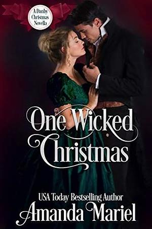 One Wicked Christmas by Amanda Mariel, Amanda Mariel