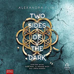 Two Sides of the Dark by Alexandra Flint