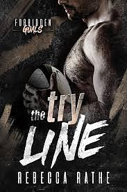 The Try Line by Rebecca Rathe