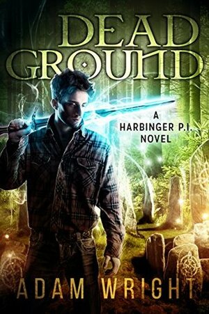 Dead Ground by Adam J. Wright