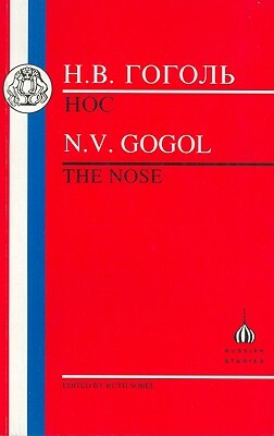 The Gogol: The Nose by Nikolai Gogol, Nikolai Gogol