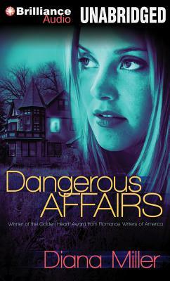 Dangerous Affairs by Diana Miller