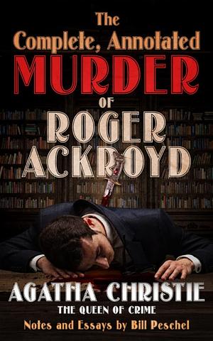 Murder of Roger Ackroyd by Agatha Christie, Agatha Christie, Bill Peschel