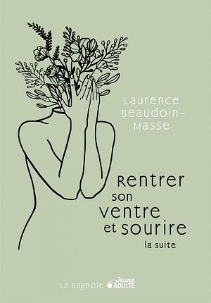 Rentrer son ventre et sourire #2 by Laurence Beaudoin-Masse