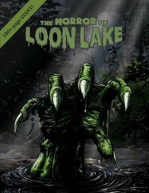 The Horror of Loon Lake by Carl D. Smith