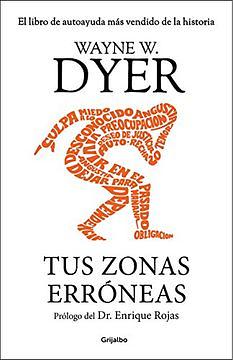 Tus zonas erróneas by Wayne W. Dyer