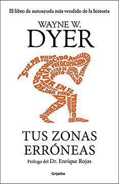 Tus zonas erróneas by Wayne W. Dyer