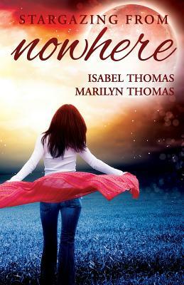 Stargazing from Nowhere by Isabel Thomas, Marilyn Thomas