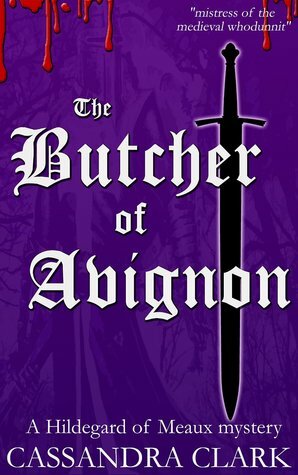 The Butcher of Avignon by Cassandra Clark