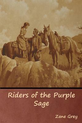 Riders of the Purple Sage by Zane Grey