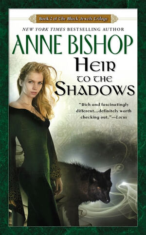 Heir to the Shadows by Anne Bishop