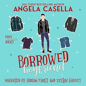 A Borrowed Boyfriend by Angela Casella