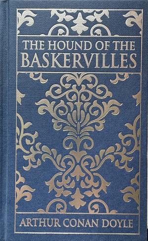 The Hound of the Baskervilles by Arthur Conan Doyle