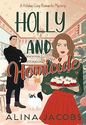 Holly and Homicide by Alina Jacobs