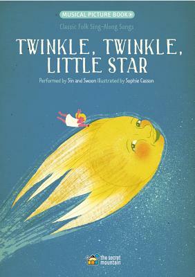 Twinkle, Twinkle, Little Star: Classic Folk Sing-Along Songs by 