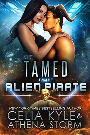 Tamed by the Alien Pirate by Celia Kyle, Athena Storm