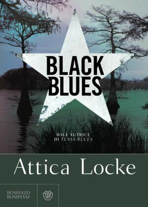 Black Blues by Attica Locke