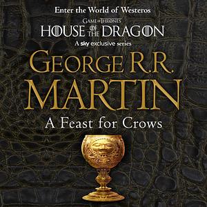 A Feast for Crows by George R.R. Martin