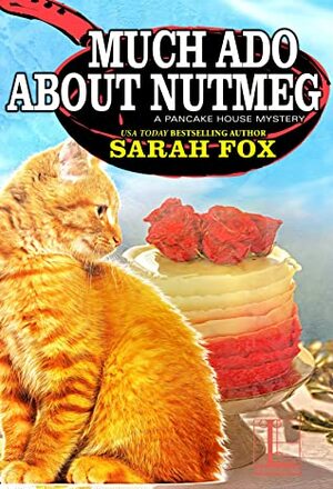 Much Ado about Nutmeg by Sarah Fox