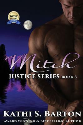 Mitch: Justice Series by Kathi S. Barton