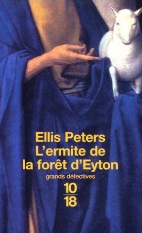 L'ermite de la forêt d'Eyton by Ellis Peters