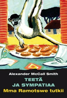 Teetä ja sympatiaa by Alexander McCall Smith