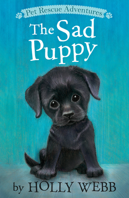 The Sad Puppy by Holly Webb