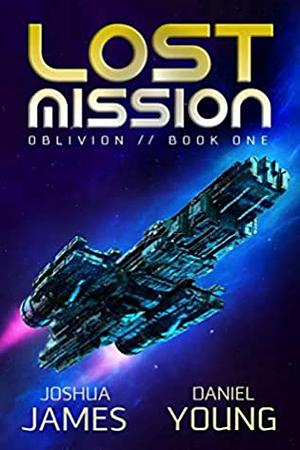 Lost Mission by Joshua James, Daniel Young