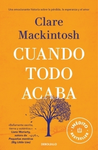 Cuando todo acaba by Clare Mackintosh