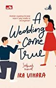 A Wedding Come True by Ika Vihara