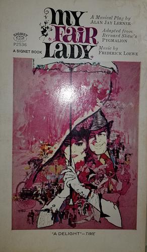 My Fair Lady by Frederick Loewe, Alan Jay Lerner