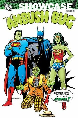 Showcase Presents: Ambush Bug, Vol. 1 by Chris Sprouse, Paul Levitz, Keith Giffen, Paul Kupperberg, Robert Loren Fleming, Carmine Infantino, Bob Oksner