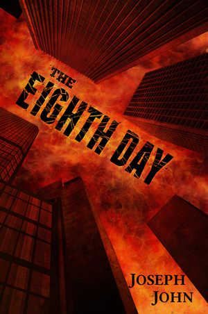 The Eighth Day by Joseph John