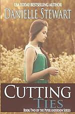 Cutting Ties by Danielle Stewart