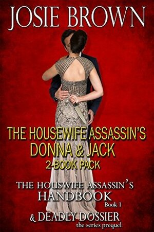 The Housewife Assassin's Donna & Jack 2-Book Pack by Josie Brown