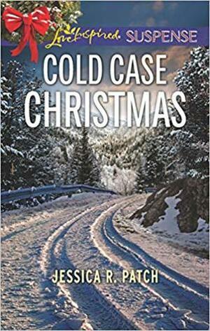 Cold Case Christmas by Jessica R. Patch