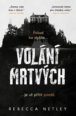 Volání mrtvých by Rebecca Netley