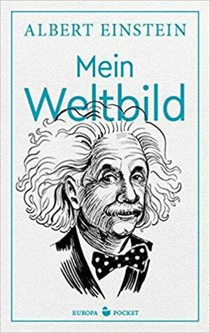 Mein Weltbild by Albert Einstein