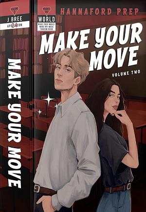 Make Your Move by J. Bree