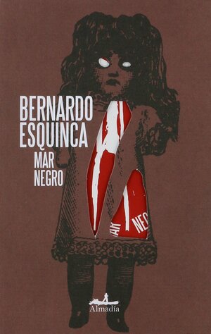 Mar Negro by Bernardo Esquinca