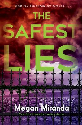 The Safest Lies by Megan Miranda